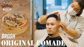 【BROSH】BROSH ORIGINAL POMADE  How to Styling [upl. by Eiramlirpa]