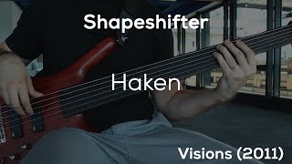 Shapeshifter  Haken HD Bass Cover [upl. by Hamian]