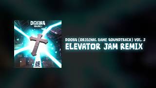 DOORS ORIGINAL SOUNDTRACK VOL 2  Elevator Jam Remix [upl. by Koenraad]