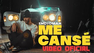 Indiomar  Me Cansé 🔋 Video Oficial [upl. by Vonny]