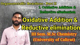 Oxidative addition and Reductive elimination  MSc Chemistry  Subin Kumar K [upl. by Ttirb]