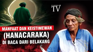 MANFAAT DAN KEISTIMEWAAN HANACARAKA DI BACA DARI BELAKANG  MBAH JO [upl. by Yekcaj168]