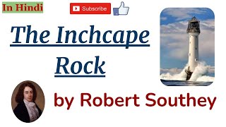 The Inchcape Rock by Robert Southey  Summary and Line by Line Explanation in Hindi [upl. by Cyndie]