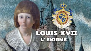 LE MYSTÈRE LOUIS XVII [upl. by Seuqram]