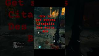 How to get SWORDS in CITADELLE DES MORTS bo6 [upl. by Nahem]