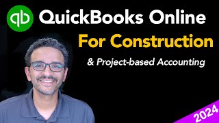 QuickBooks Online for Construction 2024 [upl. by Dickinson]