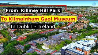 Animation Tour From Killiney Hill Park To Kilmainham Gaol Museum In Dublin  Ireland [upl. by Phenica523]