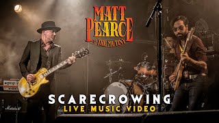 Scarecrowing  Matt Pearce amp The Mutiny  Music Video [upl. by Elbertina]