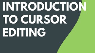 Introduction to Cursor Editing [upl. by Navarro779]