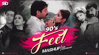 90s Feel Mashup  Sid Guldekar  90s Superhit Songs  90s Evergreen Songs  90s Love Mashup [upl. by Hayden924]