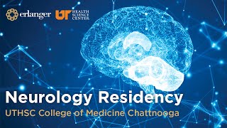 Chattanooga Neurology Residency  UTHSC College of Medicine [upl. by Leveridge]