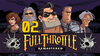 Episode 02 LA ROUTE DE LA BAGARRE  Full Throttle Remastered [upl. by Nwahsar]