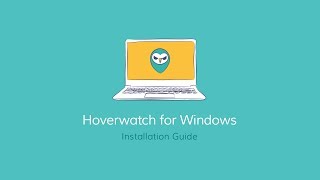 Hoverwatch for Windows Installation Guide [upl. by Auqinal]