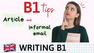 WRITING B1  Cómo escribir un ARTICLE and INFORMAL LETTER en inglés [upl. by Wurster343]