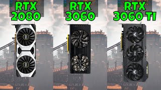 RTX 2080 vs RTX 3060 Ti vs RTX 3060 Benchmark in 9 Games at 1440p 2023 [upl. by Eislrahc]