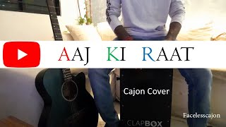 Aaj Ki Raat Cajon Cover  Stree 2 Songs Clapbox Cover  Facelesscajon [upl. by Moor692]