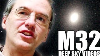 M32  Satellite Galaxy  Deep Sky Videos [upl. by Spiegelman268]