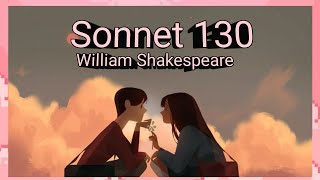 Grade 12 Poem  Sonnet 130  full line by line analysis [upl. by Enitsugua237]