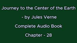 Journey to the Center of the Earth  Chapter  28  Complete Audio Book  by Jules Verne [upl. by Geerts]