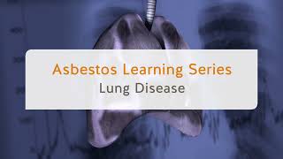 Asbestos Learning Series Lung Disease  WorkSafeBC [upl. by Darell354]