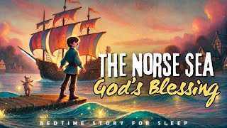 Bedtime Sleep Stories  The Norse Sea God’s Blessing  Sleep Story for Grown Ups [upl. by Wainwright]