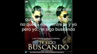 J Alvarez ft Carnal  Te Sigo Buscando Karaoke [upl. by Bonni]