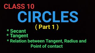 CLASS 10 CIRCLES  Secants Tangents Point of Contact [upl. by Maggio]