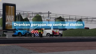 DRONKEN PERSOON OP CENTRAAL STATION  Haaglanden roleplay [upl. by Dehsar]