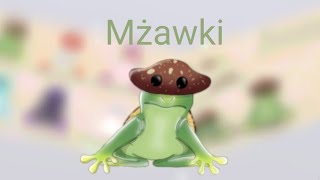 🐸🍄Stworzenia Meloriimżawki ich rodzaje i grzyby🍄🐸 [upl. by Ahsiam]