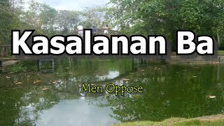 Kasalanan Ba  Karaoke Version  by Men Oppose [upl. by Massiw98]