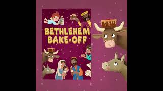 Bethlehem BakeOff by Tom Kirkham and Matthew Crossey  School Nativity [upl. by Polky]