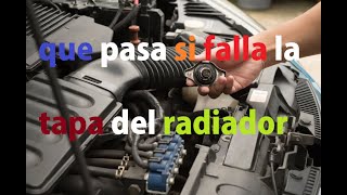 que pasa si falla la tapa del radiador [upl. by Sabah]