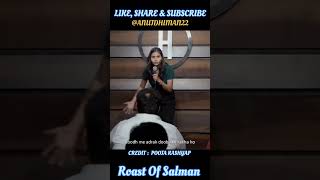 ROAST OF SALMAN  shorts shortsfeed standupcomedy trending comedy [upl. by Keithley]