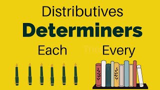 Learn to use Each amp Every Distributive Determiners [upl. by Landbert106]