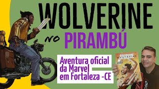 Conheça a aventura oficial do Wolverine em Fortaleza  Saudade  Resenha Literária [upl. by Willin135]