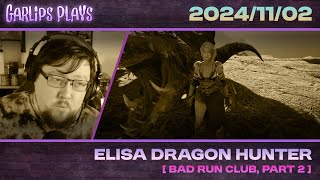 🧄☠️ Elisa Dragon Hunter『 Bad Run Club Part 2 』Dragon Chundered [upl. by Meter656]