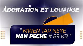 Mwen tap neye nan peche  adoration Et Louange [upl. by Kamaria]