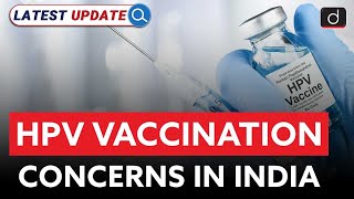 HPV Vaccination Concerns in India HPV  Latest Update  Drishti IAS English [upl. by Ledba]