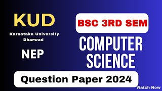 Bsc 3rd sem Cs old Question Paper 2024 Computer Science  KUD  VishnuAlerts21 [upl. by Yenruoc]