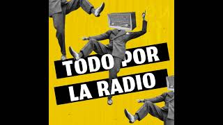 Todo por la Radio  A mano [upl. by Maddox]