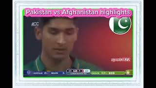 Pakistan Vs Afghanist highlightsYeh raha Pakistan cricket [upl. by Lokin]