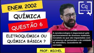 ELETROQUÍMICA OU QUÍMICA BÁSICA  QUESTAO 6  ENEM 2022 [upl. by Isabel411]