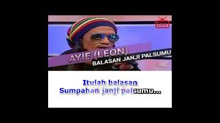 BALASAN JANJI PALSUMU  LEON KARAOKE NO VOCAL [upl. by Irok307]