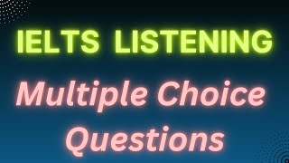 IELTS Listening Multiple Choice Question 🔥 🔥Step by Step Guide with Example✅ [upl. by Barnard]