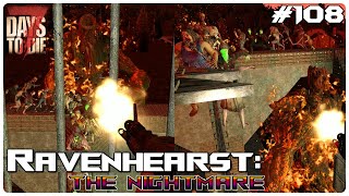 7 Days to Die Ravenhearst Mod  INSANE Day 700 Ravenhearst Horde Night Series Finale  Lets Play [upl. by Wickman]