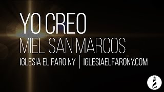 Yo Creo  Miel San Marcos LETRA LYRICS [upl. by Smoot]