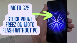 Moto G75 Stuck Phone On Logo How To Flash Fix [upl. by Graves392]