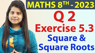 Q 2  Ex 53  Square and Square Roots  NCERT Maths Class 8th  Chapter 5 New Syllabus CBSE 2023 [upl. by Bartel]