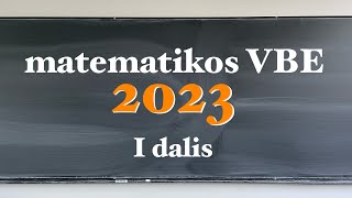 2023 matematikos VBE užduotys ir sprendimai  1 dalis [upl. by Coridon122]