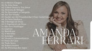 Amanda Ferrari As Melhores Os Principais Lançamentos e Participações [upl. by Lemuel]